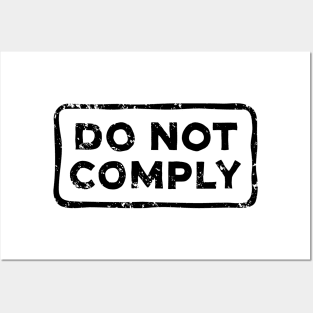 Do Not Comply Posters and Art